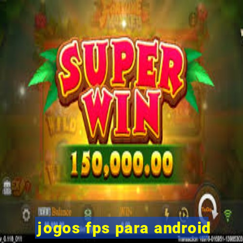 jogos fps para android